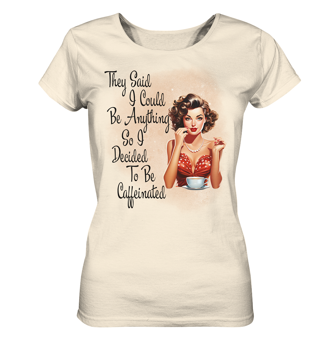 Sassy Coffee Girl - Ladies Organic Shirt