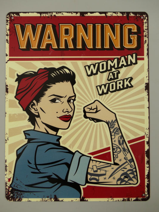 Blechschild Woman at Work