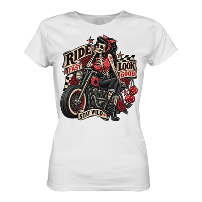 Ride Fast, Look Good, Stay Wild – Rockabilly Ladies T-Shirt