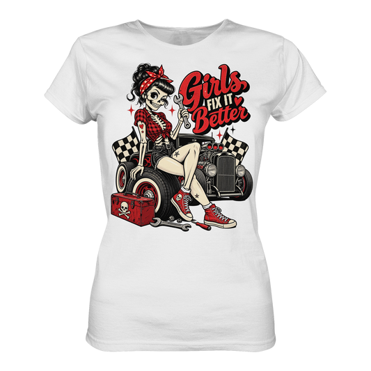 Girls Fix It Better – Rockabilly Garage Ladies T-Shirt