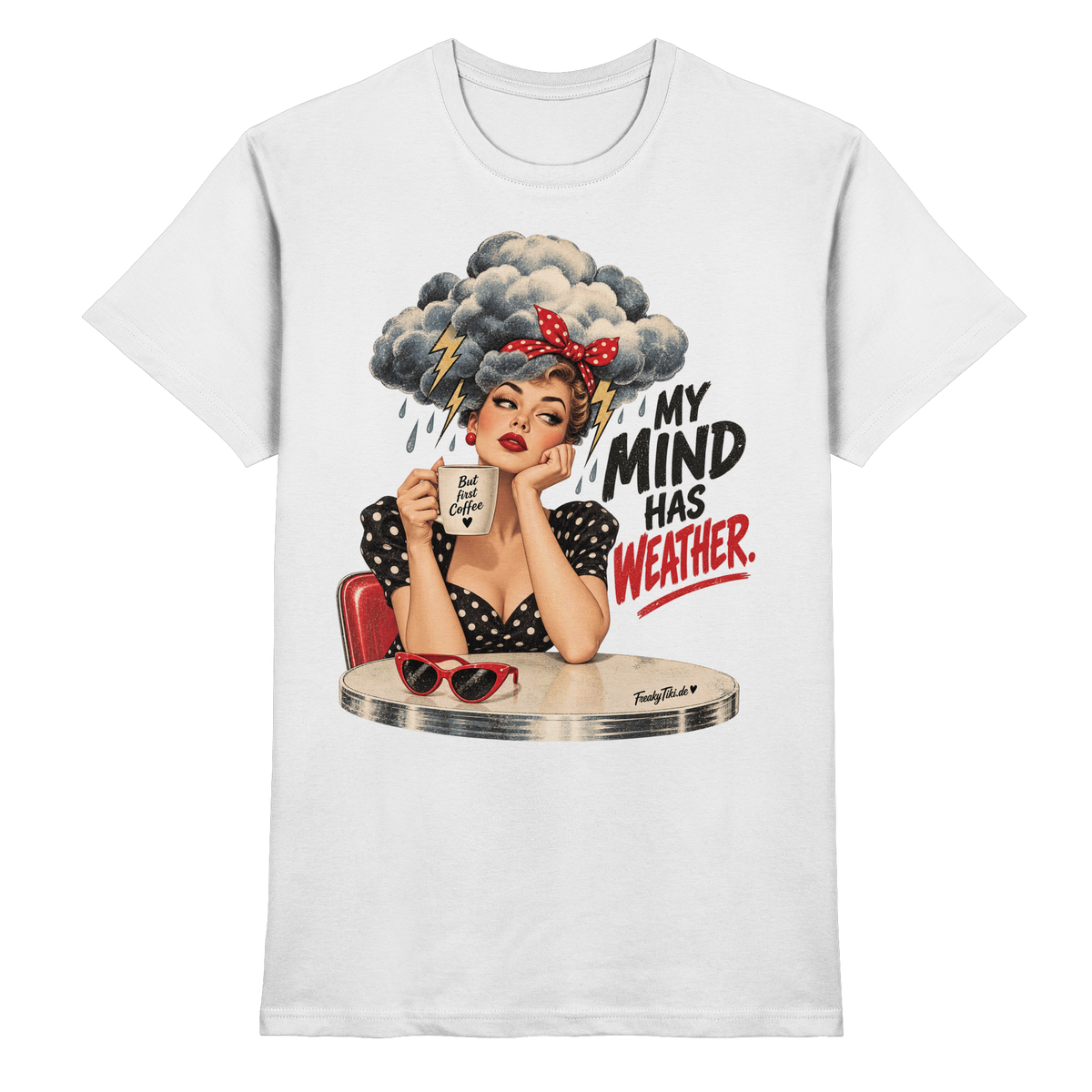My Mind Has Weather – Statement T-Shirt
